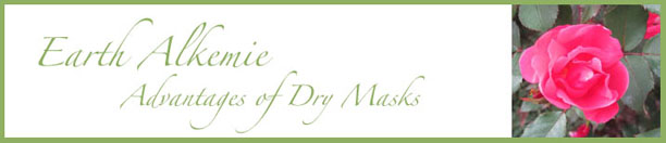 Earth Alkemie: Advantages of dry masks
